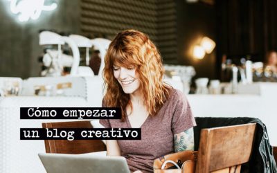 Cómo empezar un blog creativo
